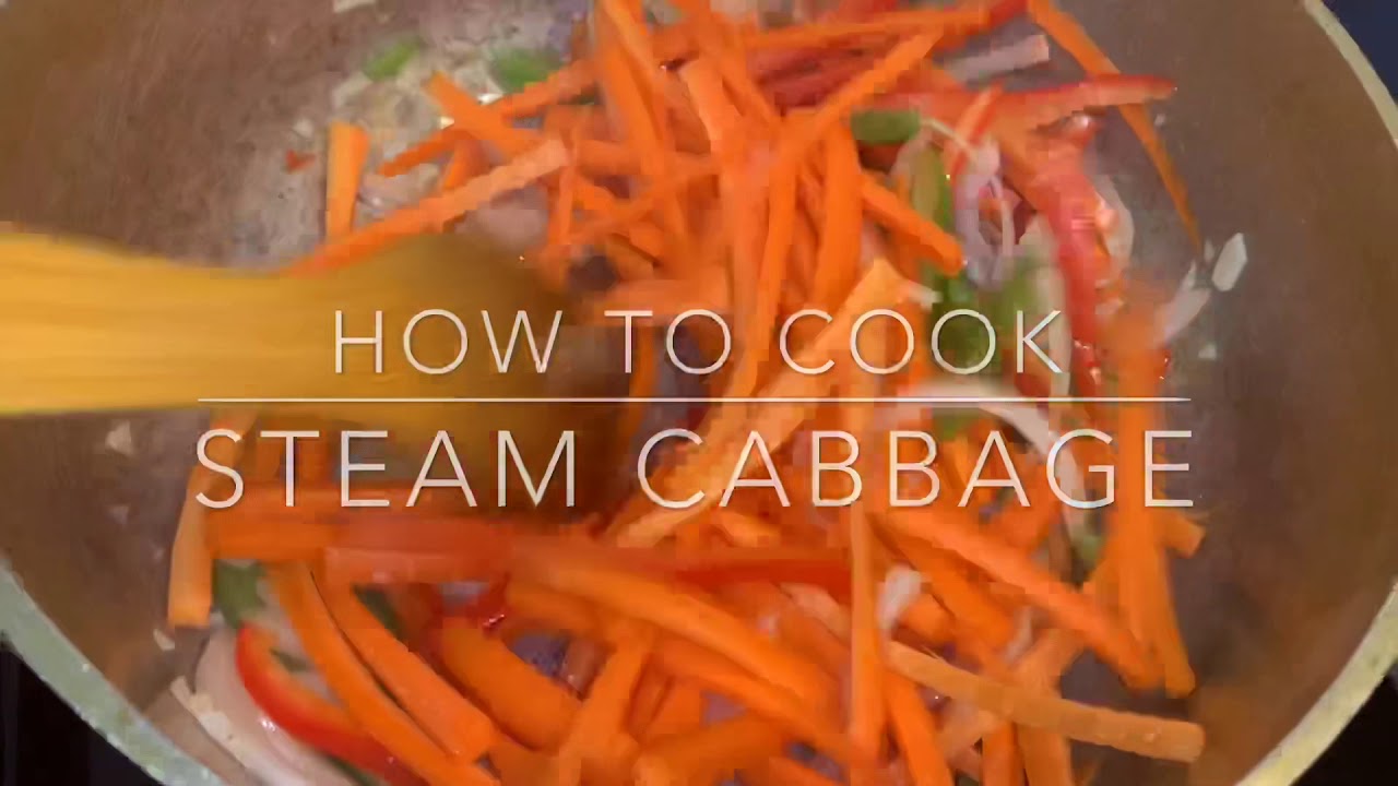 Steam Cabbage & Carrots!