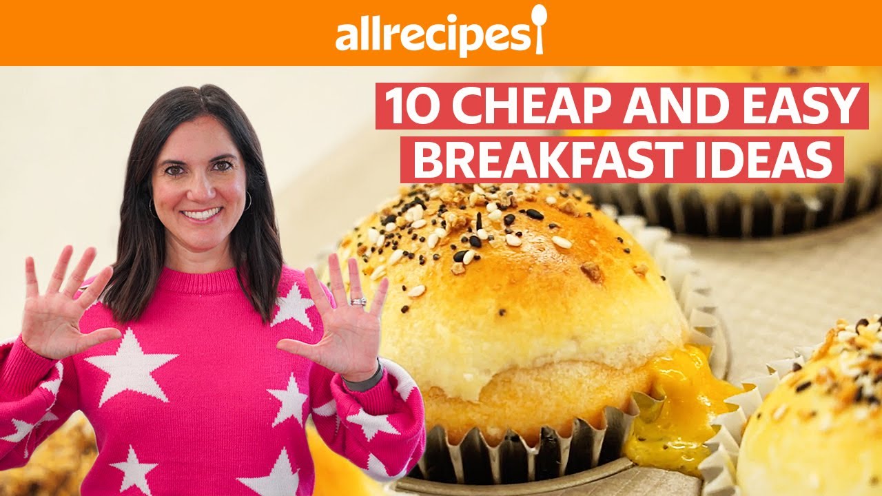 10 Cheap and Easy Breakfast Ideas | You Can Cook That | Allrecipes.com