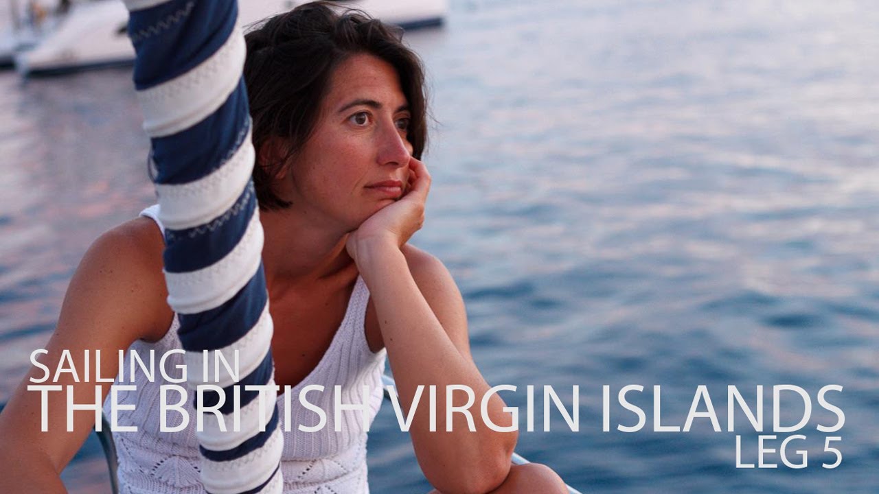 Sailing in the British Virgin Islands – Leg 5 – May 2012