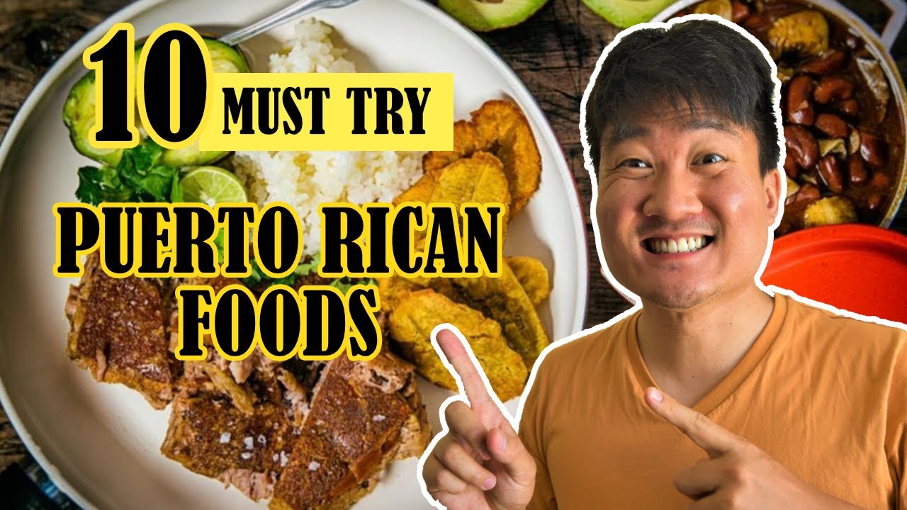 10 Must Try PUERTO RICAN FOODS