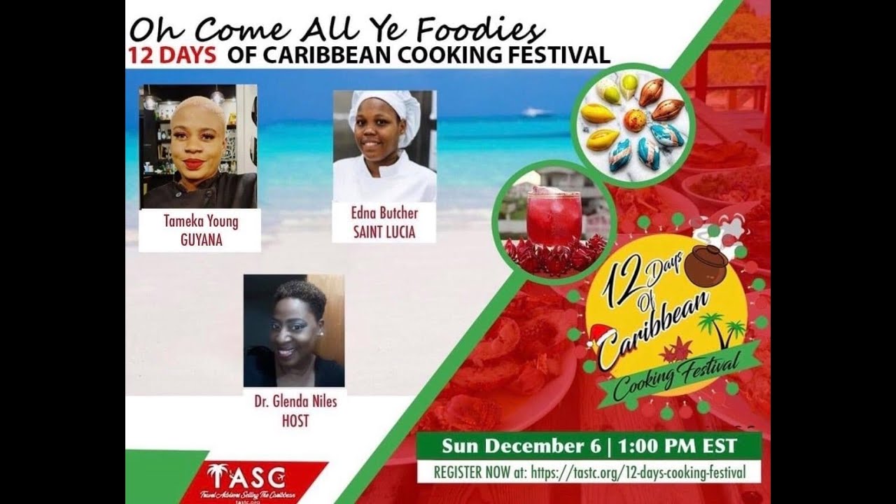 12 Days of Caribbean Cooking off to Saint Lucia and Guyana with Chef Edna and Chef Tammy