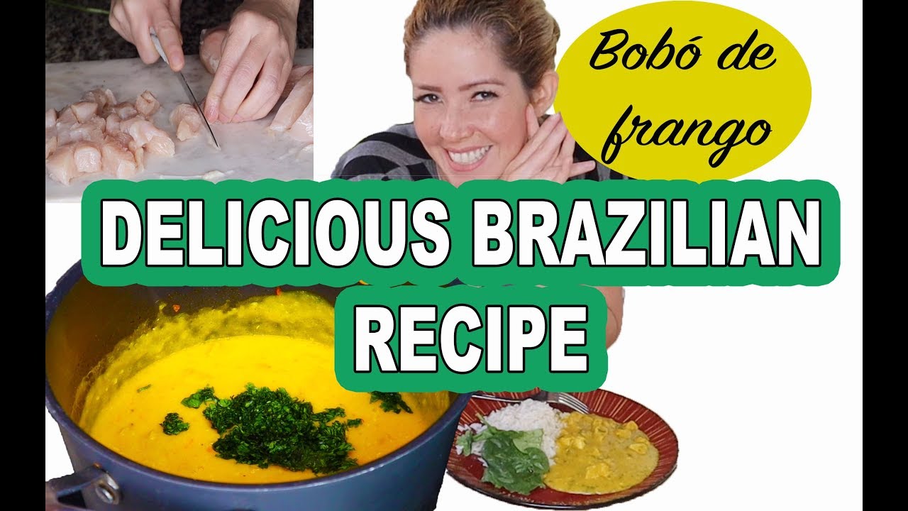 DELICIOUS BRAZILIAN CHICKEN BOBÓ RECIPE!!!