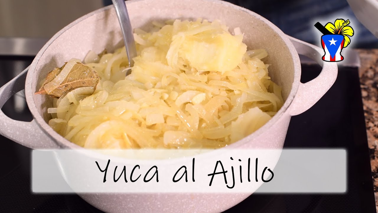 How to make Yuca al Ajillo – Easy Puerto Rican Recipe