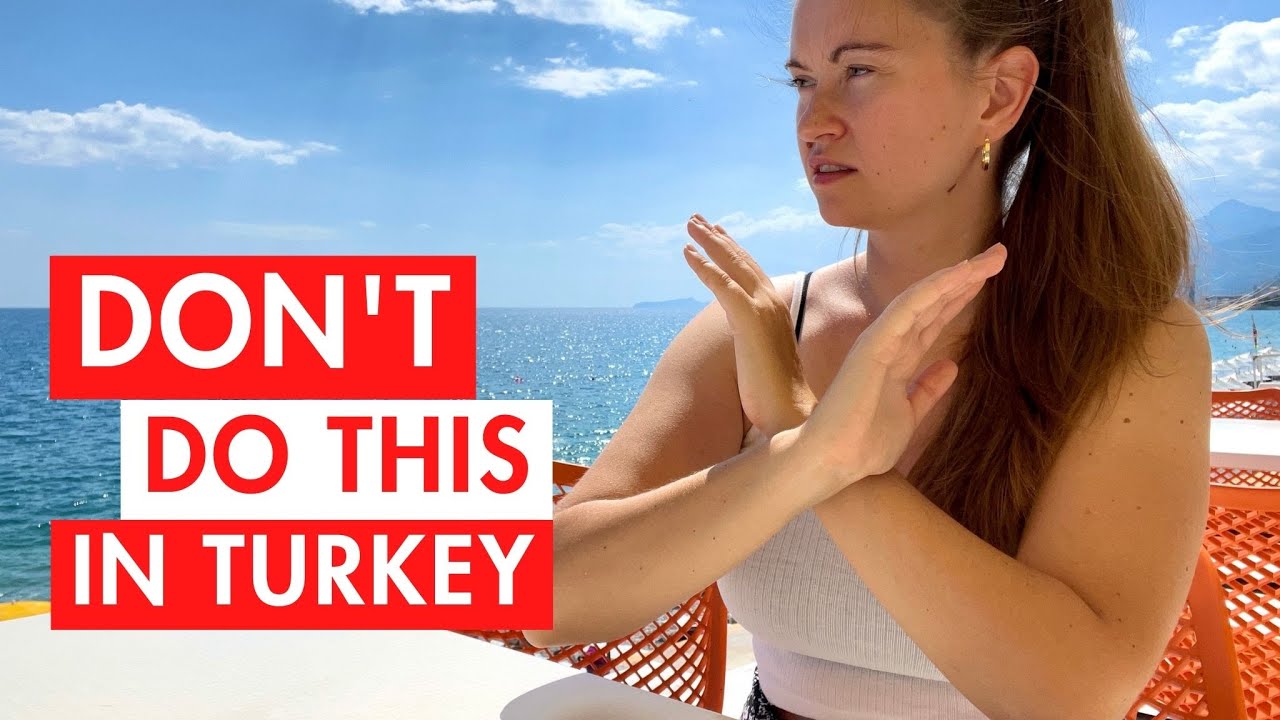 9 Things NOT to do in TURKIYE | Know This Before You Travel