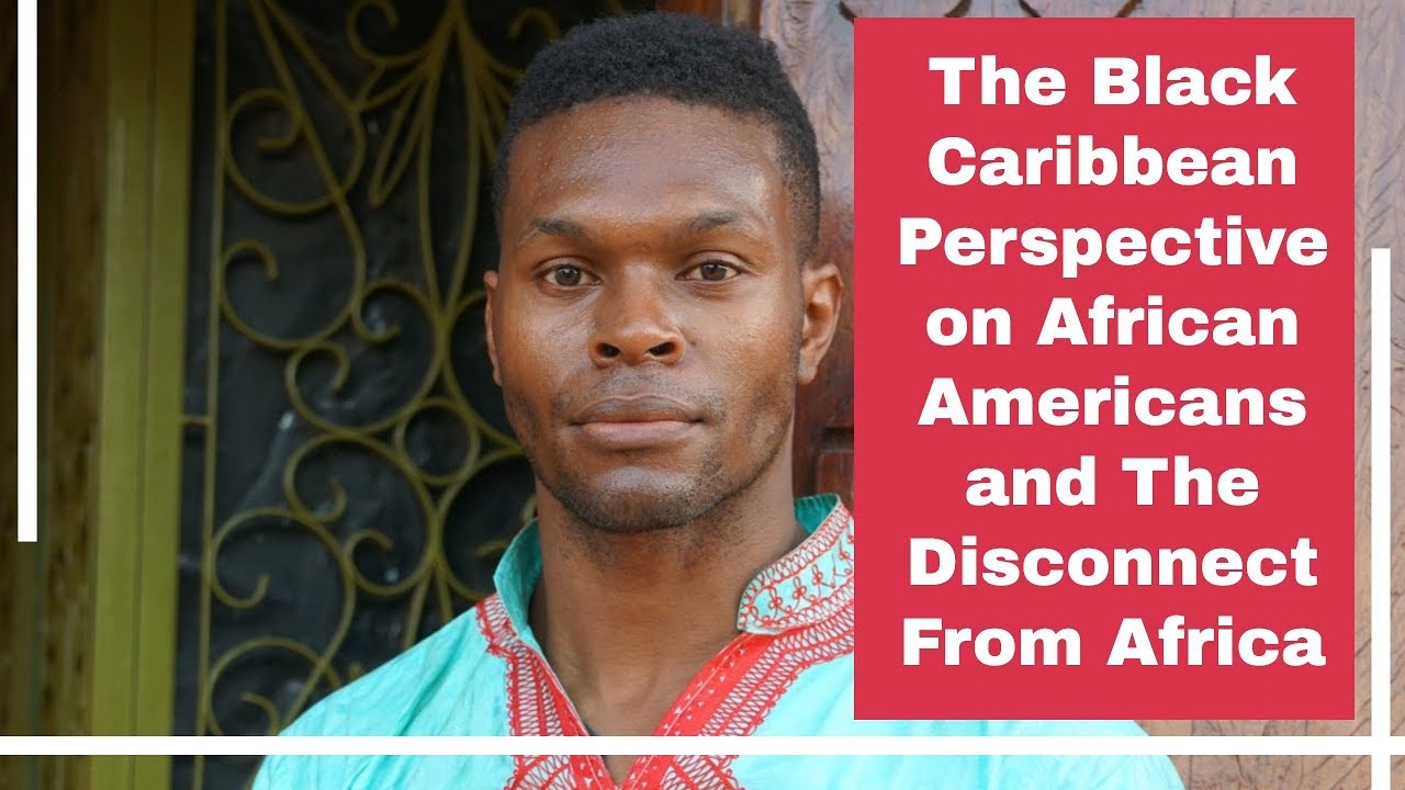 The Black Caribbean  Perspective on African Americans and The Disconnect From Africa w/ Nelly