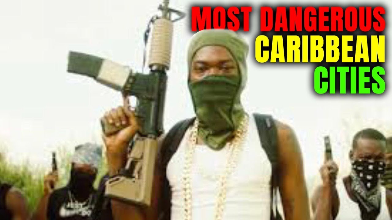 Top 10 Most Dangerous Caribbean Cities & Countries Based on Proxy of Homicide Rates