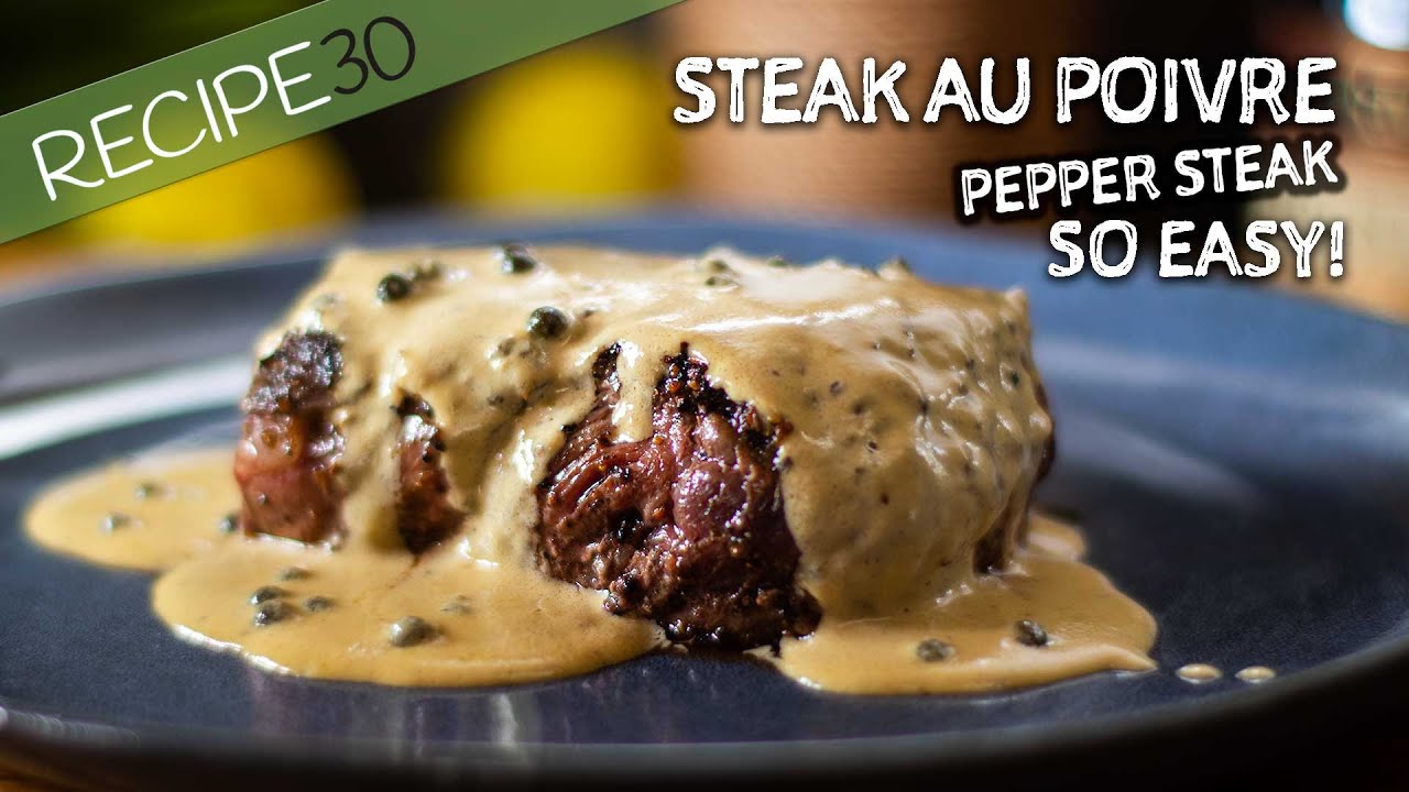 Don’t tell anyone! Steak au poivre, the world’s simplest pepper steak!