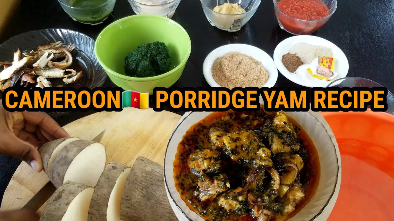 CAMEROON PORRIDGE YAM||TONING YAM || CAMEROONIAN FOOD RECIPES