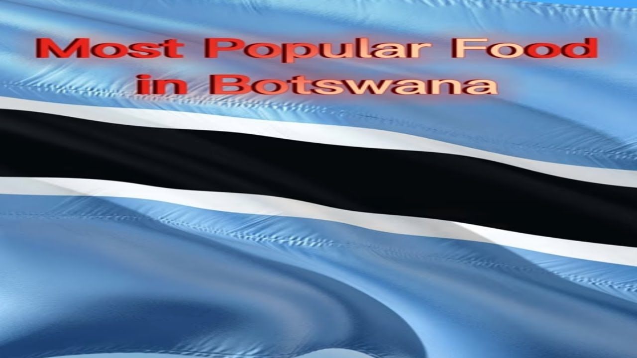 Most Popular Food in Botswana