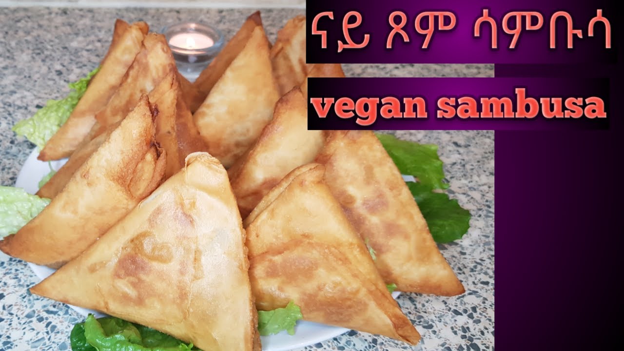 ኣሰራርሃ ናይ ጾም ሳምቡሳ//vegan sambusa//aserarha nay xom sambusa