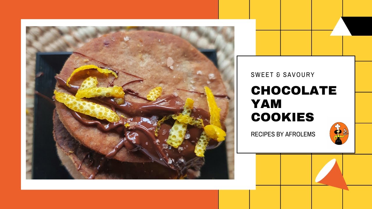 CHOCOLATE YAM COOKIES | AFRICAN YAM RECIPES | AFROLEMS NIGERIAN FOOD