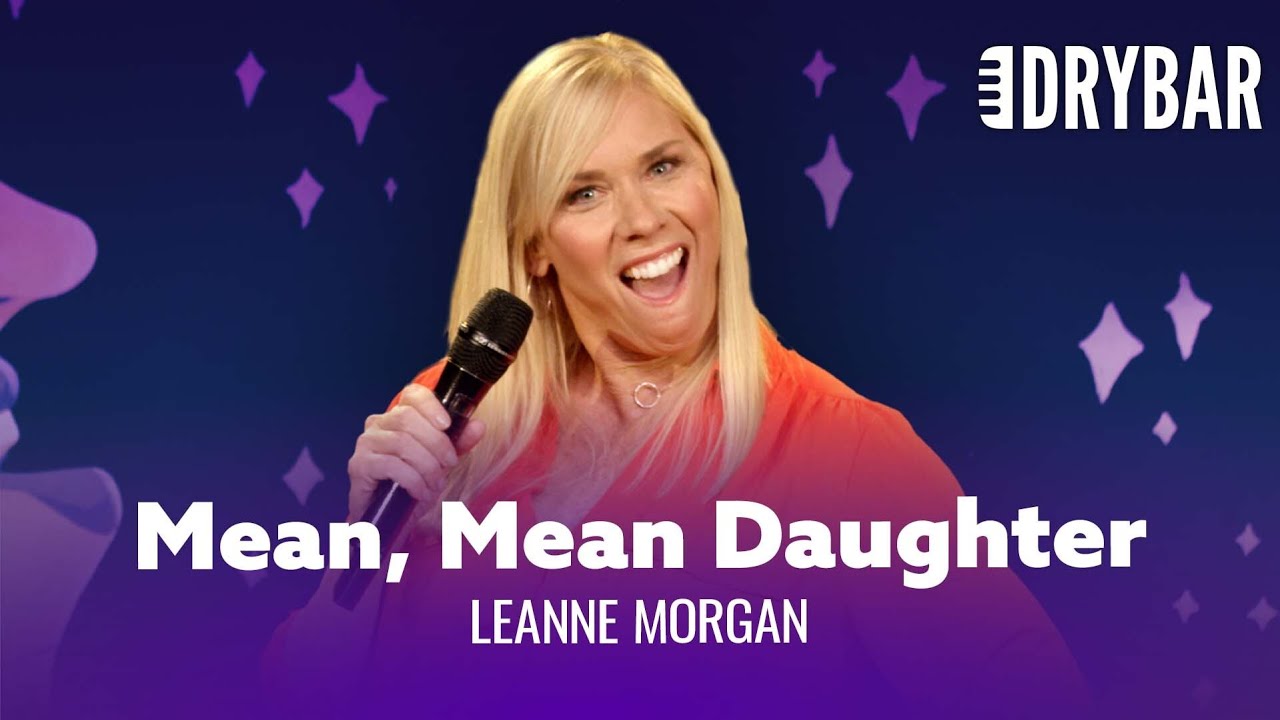 All Daughters Are Mean. Leanne Morgan – Full Special