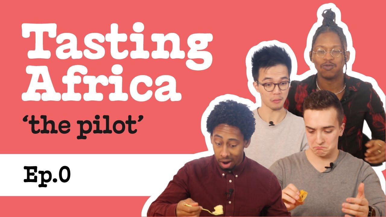 Cape Verde, Malawi, Algerian food, Congolese food & more  | Tasting Africa – Episode 0 (‘the pilot’)