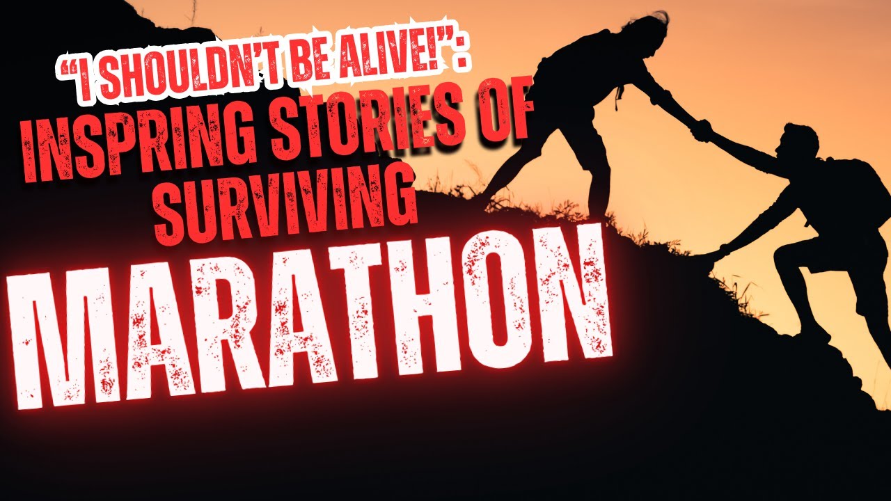 “I Shouldn’t Be Alive!” | Inspiring Stories of Defying Death and Surviving Marathon #1