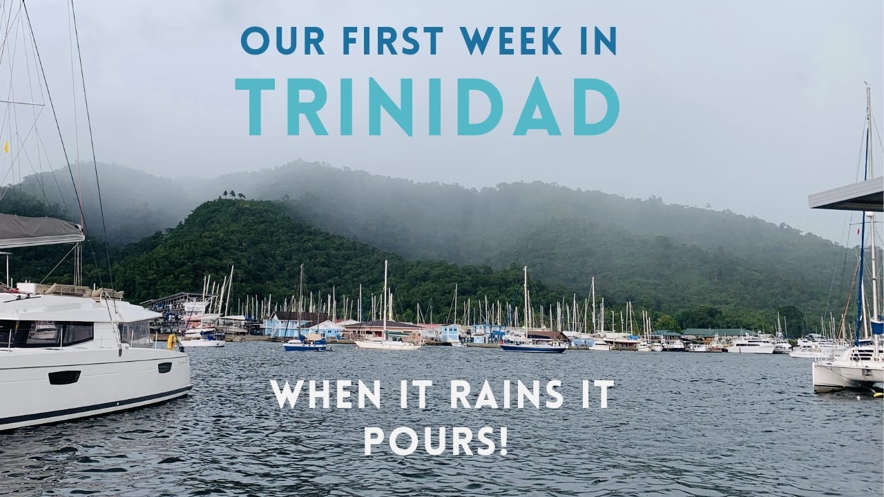 Sailing Saoirse – Our first week in Trinidad 🌧🌈🇹🇹